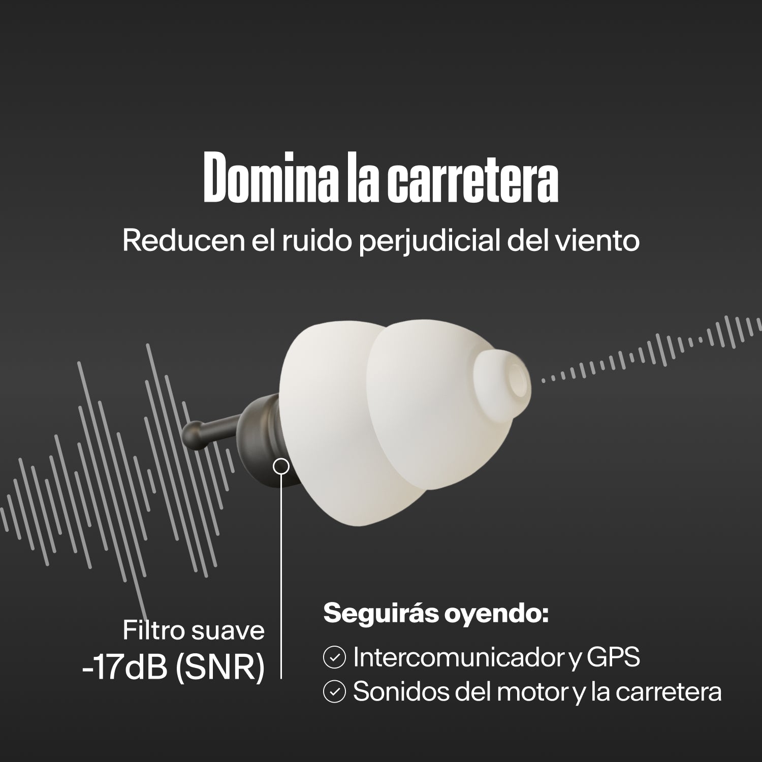 Tapón Alpine MotoSafe Tour entre ondas sonoras, texto «Domina la carretera – Reducen el ruido perjudicial del viento», «Filtro suave -17dB (SNR)», «Seguirás oyendo: Intercomunicador y GPS, Sonidos del motor y la carretera»